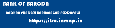 BANK OF BARODA  ANDHRA PRADESH KARIMNAGAR PEDDAPALLI   ifsc code